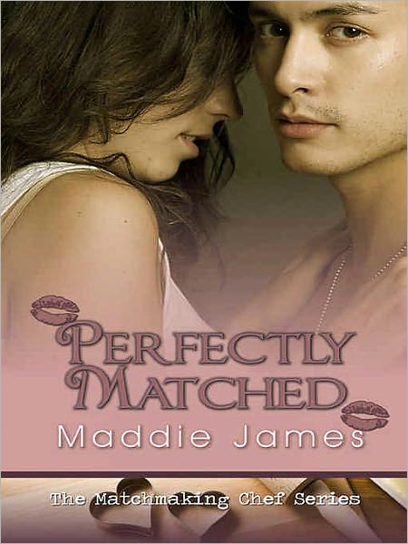 Perfectly Matched [Matchmaking Chefs Series Book 1]