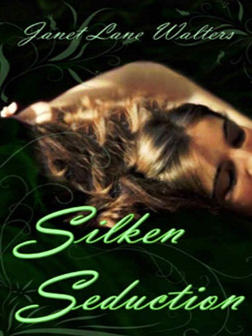 A Silken Seduction