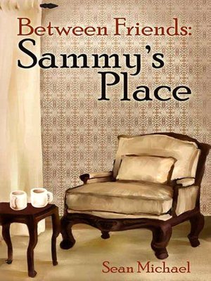 Between Friends 3: Sammy's Place