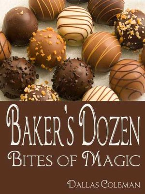 Baker's Dozen: Bites of Magic