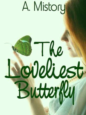 The Loveliest Butterfly