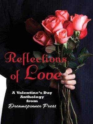 Reflections of Love: A Valentine's Day Anthology from Dreamspinner Press