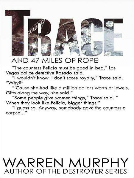 And 47 Miles of Rope (Trace Series #2)