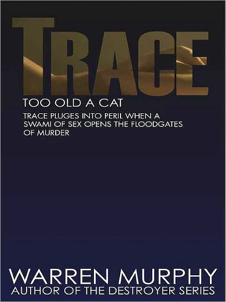Too Old a Cat (Trace Series #6)