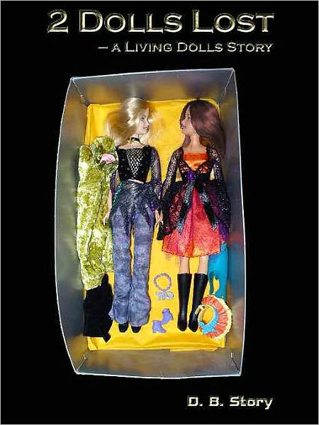 Two Dolls Lost: A Living Dolls Story