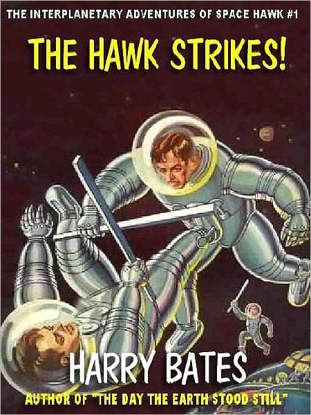 The Hawk Strikes or, Meet Hawk Carse [The Interplanetary Adventures of Space Hawk #1]