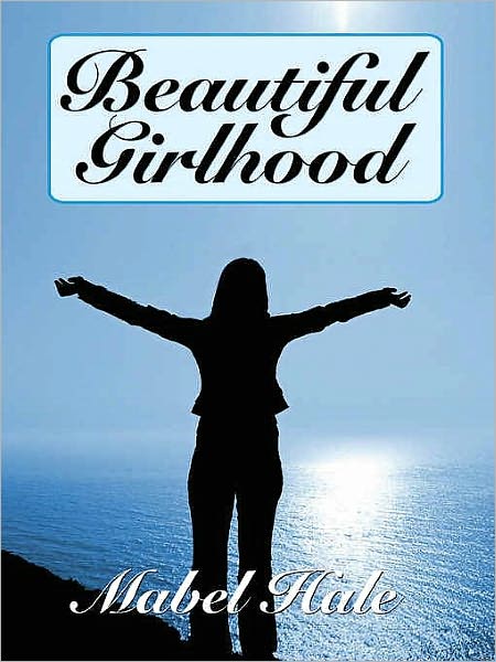 Beautiful Girlhood