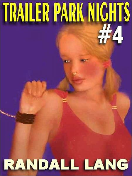 Bitch Sex [Trailer Park Nights #4]