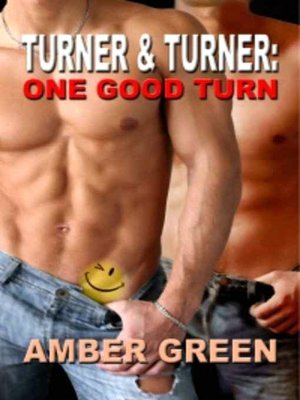 Turner & Turner: One Good Turn