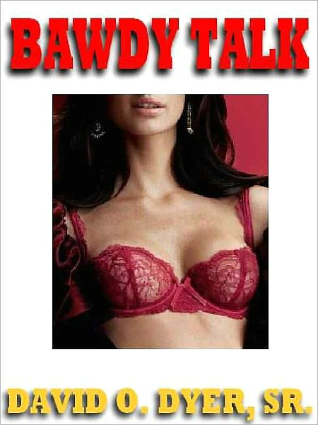 BAWDY TALK IN DOT [Dot on the Map, Book 7]