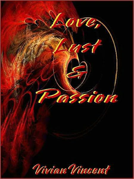 Love, Lust and Passion