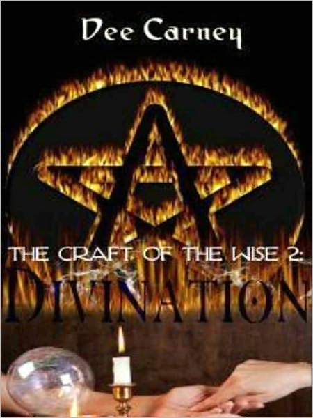 The Craft of the Wise: Divination