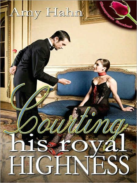 Courting His Royal Highness