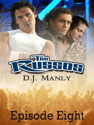 The Russos [Digital M/M Soap Opera Episode 8]