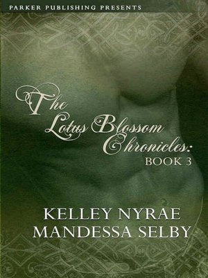 Lotus Blossom Chronicles: Book Three