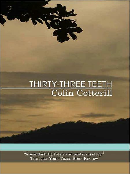 Thirty-Three Teeth (Dr. Siri Paiboun Series #2)