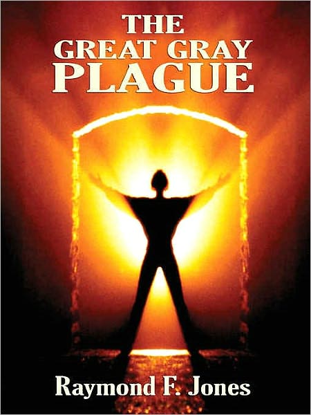 The Great Gray Plague