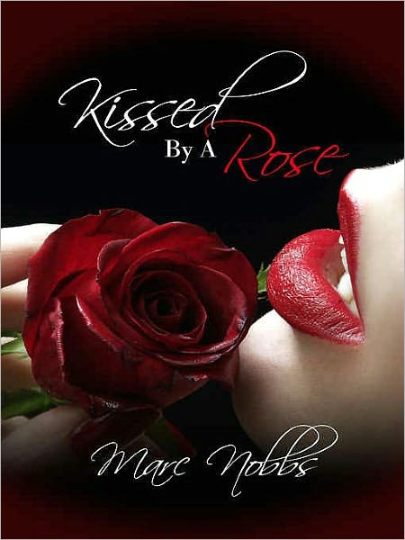 Kissed by a Rose