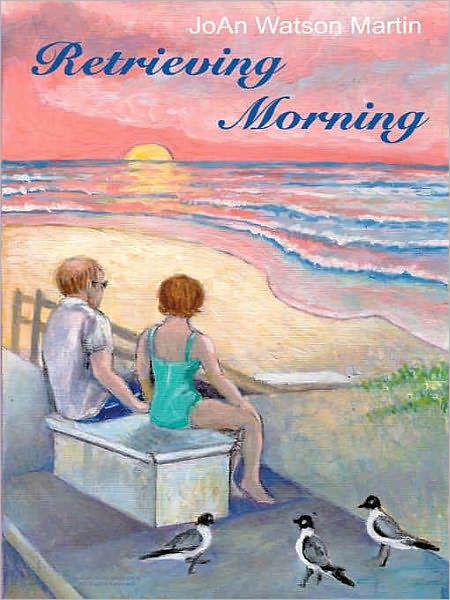 Retrieving Morning