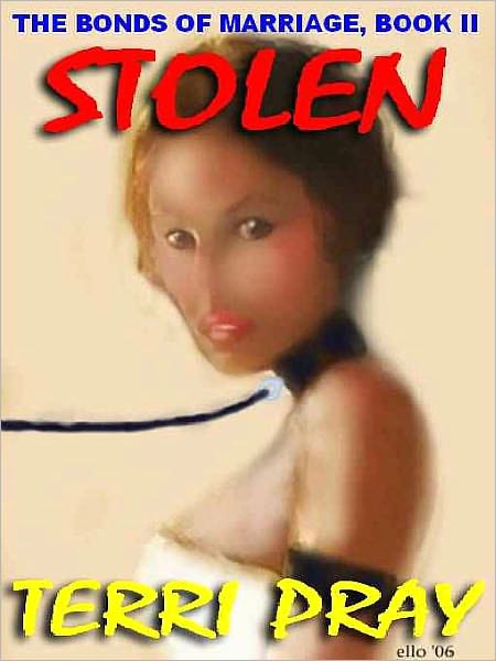 Stolen: The Bonds of Marriage, Book 2