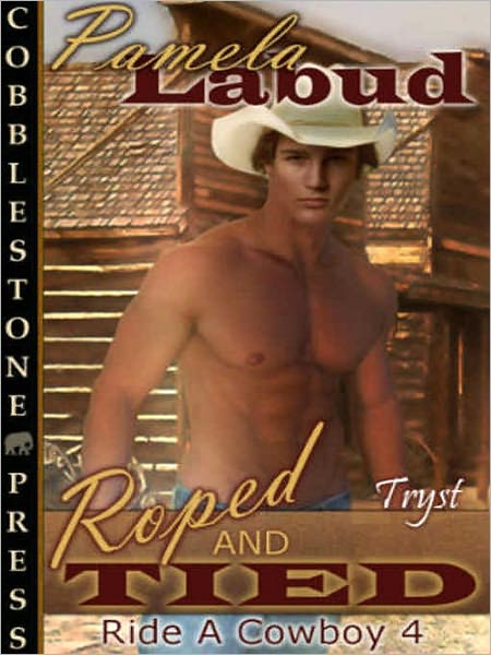 Ride A Cowboy 4: Roped and Tied