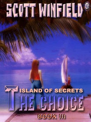 The Choice Book III: Island of Secrets