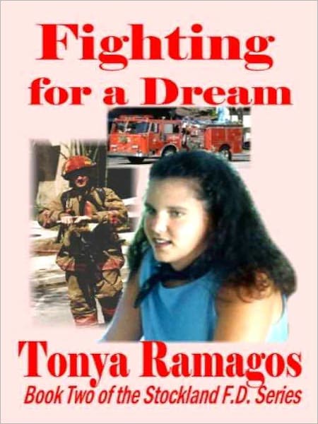 Fighting for a Dream [Stockland Firefighters Book 2]