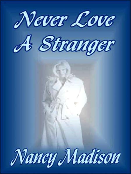 Never Love A Stranger