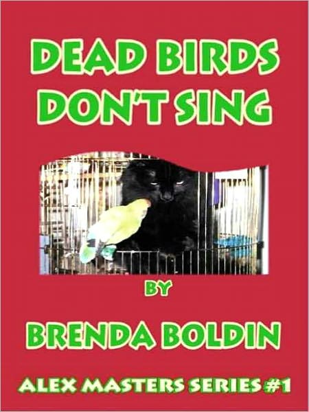 Dead Birds Don't Sing [Alex Masters Series Book 1]