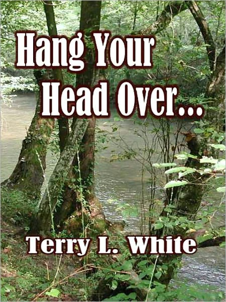 Hang Your Head Over...