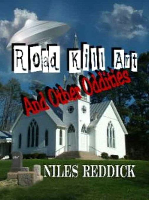 Road Kill Art And Other Oddities