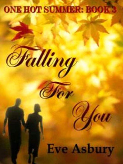Falling For You [One Hot Summer Series Book 3]