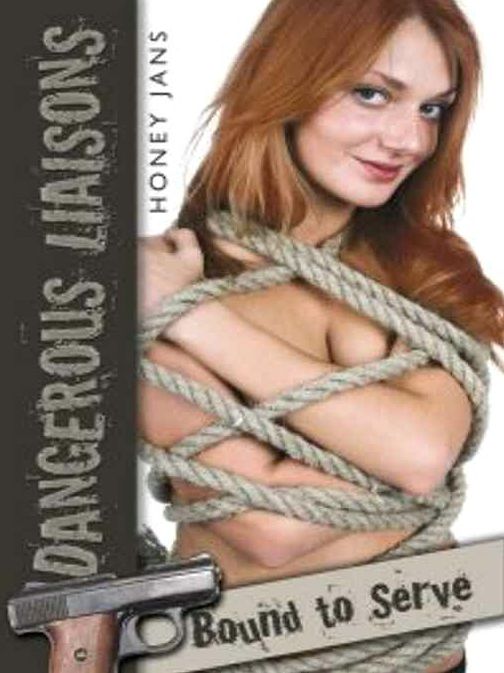 Dangerous Liaisons: Bound To Serve