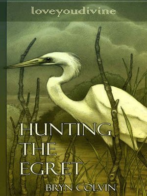Hunting The Egret