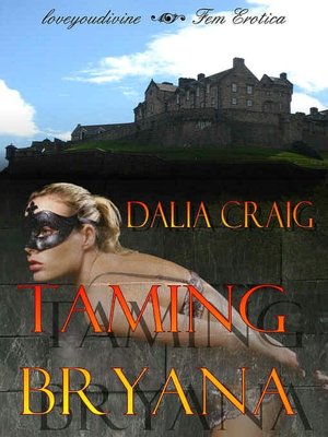 Taming Bryana