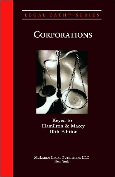Corporations (Hamilton, 10th Ed.)