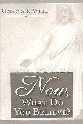 Now, What Do You Believe?