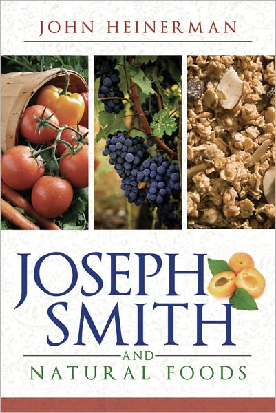 Joseph Smith and Natural Foods