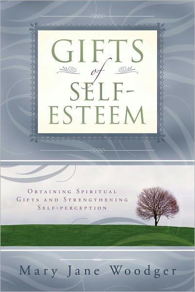Gifts of Self-Esteem: Obtaining Spiritual Gifts and Strengthening Self-Perception