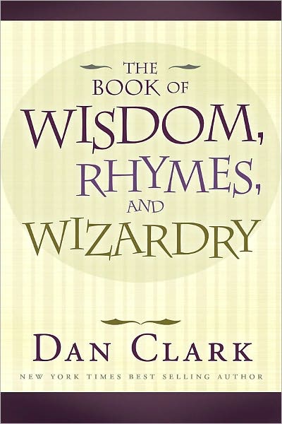 The Book of Wisdom, Rhymes and Wizardry