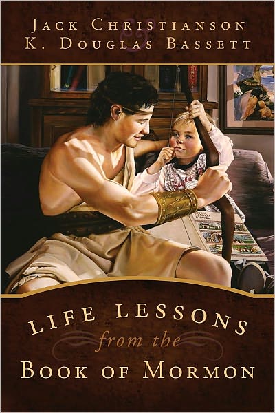 Life Lessons from the Book of Mormon