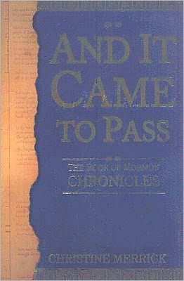 And It Came to Pass: The Book of Mormon Chronicles