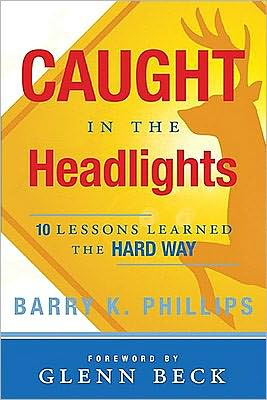 Caught in the Headlights: 10 Lessons Learned the Hard Way