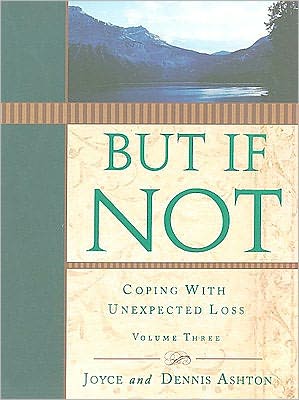 But If Not, Volume 3: Coping with Personal Tragedy