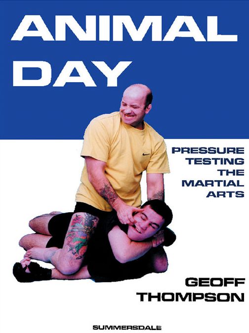 Animal Day: Pressure Testing the Martial Arts