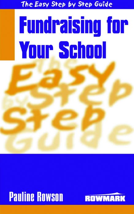 Easy Step by Step Guide to Fundraising for Your School