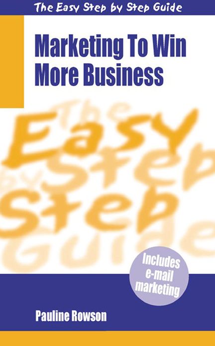 Easy Step By Step Guide To Marketing to Win More Business