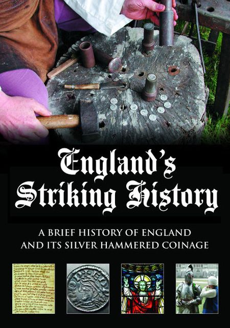 England's Striking History: A Brief History of England and Its Silver Hammered Coinage