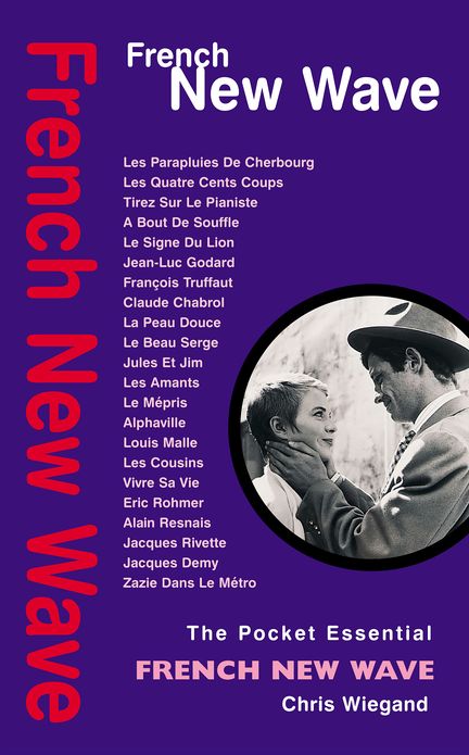 French New Wave: The Pocket Essential Guide