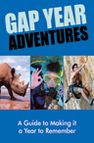 Gap Year Adventures: A Guide to Making it a Year to Remember
